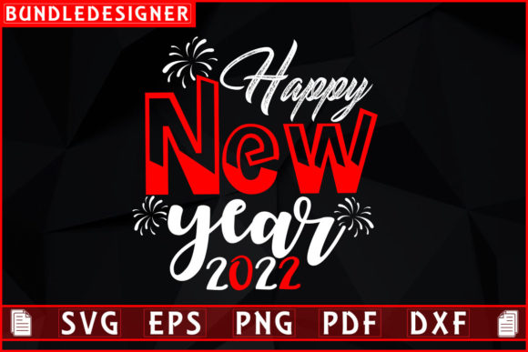 Happy New Year 2022-T-shirt Sublimation