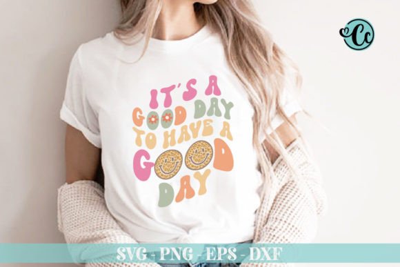 It's a Good Day to Have a Shirt Design