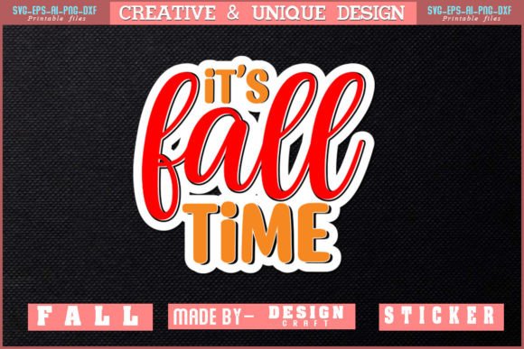 IT’S FALL TIME STICKER T SHIRT DESIGN