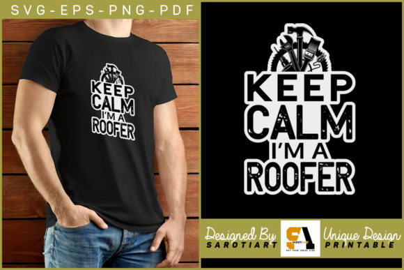Keep Calm I'm a Roofer T-shirt