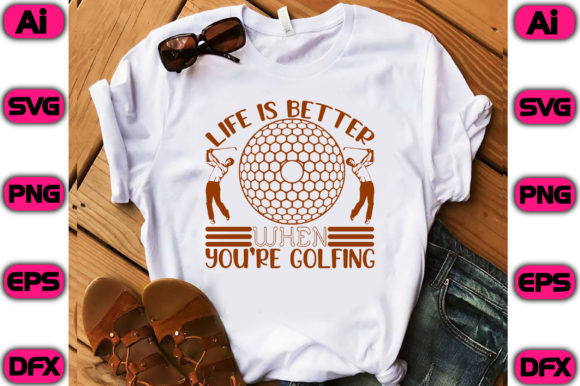 Life is Better when You’re Golfing