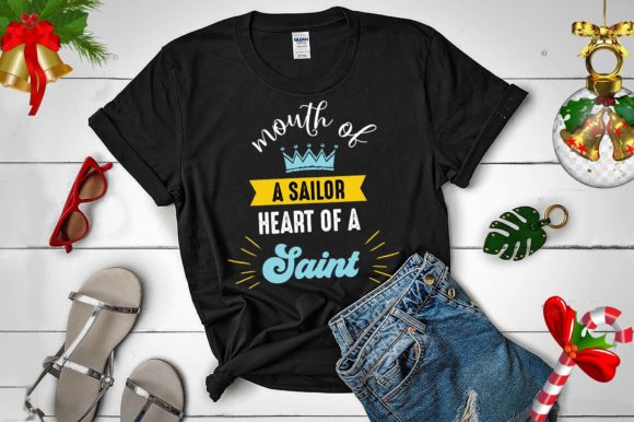 Mouth of a Sailor Heart of a Saint