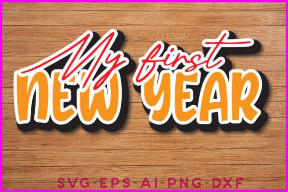 My First New Year Sticker T-shirt Design